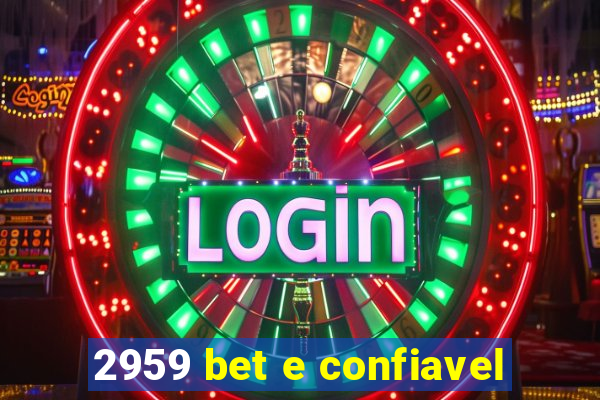 2959 bet e confiavel